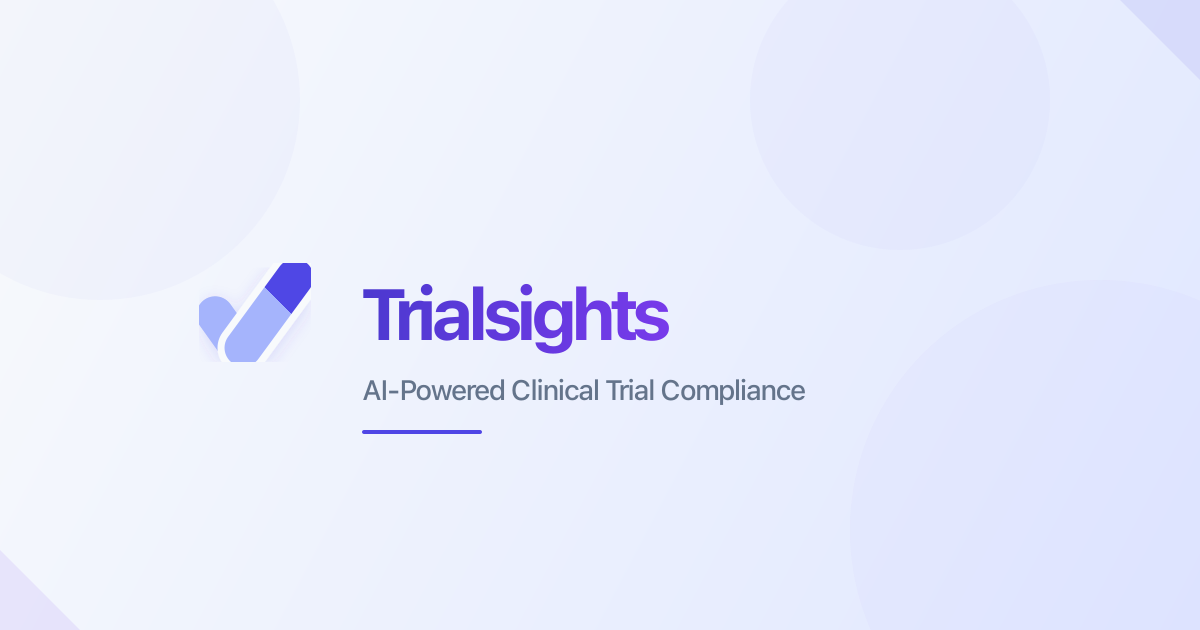 Clinical Trial Compliance Tools & Monitoring Platform | Trialsights